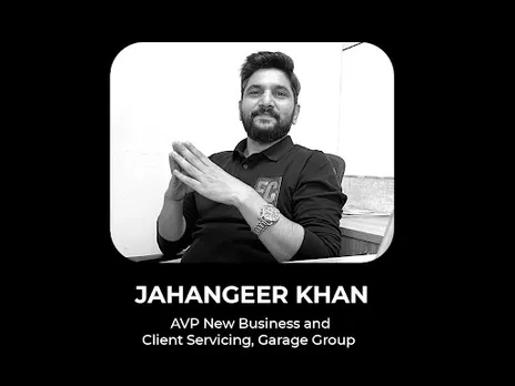Jahangeer Khan joins Garage Group as AVP New Business and Client Servicing