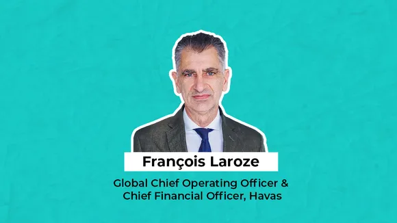 Havas Promotes François Laroze to Global Chief Operating Officer, in addition to his role as Chief Financial Officer