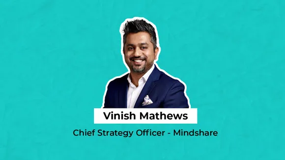 Mindshare ropes in Vinish Mathews as Chief Strategy Officer