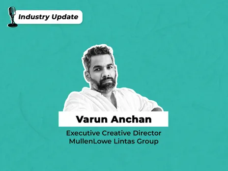 Varun Anchan joins MullenLowe Lintas Group as ECD