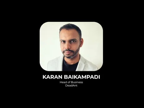 Karan Baikampadi joins DeadAnt as Head of Business