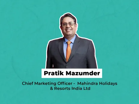 70% of our budget will be dedicated towards brand-building initiatives: Pratik Mazumder of Club Mahindra