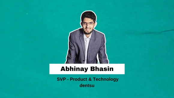 Abhinay Bhasin joins dentsu as SVP - Product & Technology