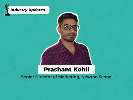 Wiggles’ Prashant Kohli joins Newton School as Senior Director - Marketing