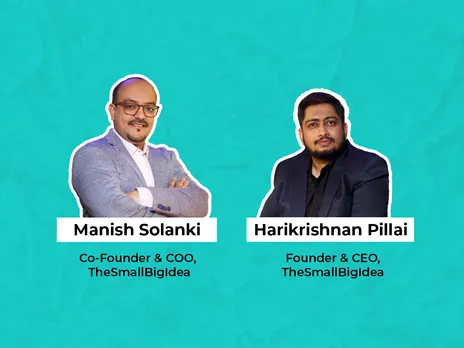 Harikrishnan Pillai and Manish Solanki of TheSmallBigIdea on scaling globally