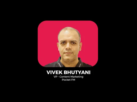 Vivek Bhutyani joins Pocket FM as VP, Content Marketing