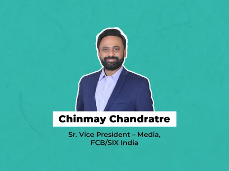 Chinmay Chandratre joins FCB/SIX India as Sr. Vice President - Media