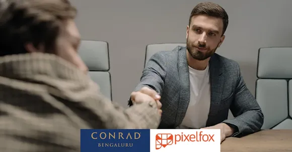 Pixelfox wins the Creative Mandate for Conrad Bengaluru