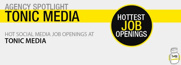 Agency Spotlight - Tonic Media - Hot Social Media Job Openings at Tonic Media