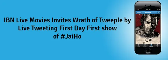 IBN Live Movies Invites Wrath by Live Tweeting First Day First show of Jai Ho