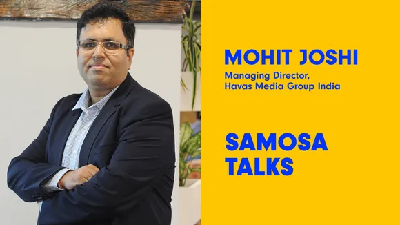 #SamosaTalks Digital's entry cost being low works for brands: Mohit Joshi, Havas Media Group India