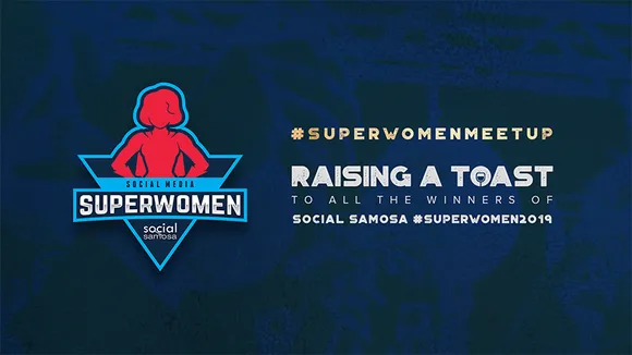 Event: Social Samosa #SuperwomenMeetUp to honour Social Media Superwomen of 2019