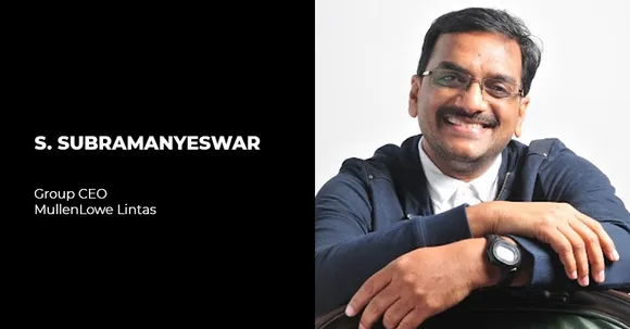 S.Subramanyeswar appointed as the new Group CEO of MullenLowe Lintas