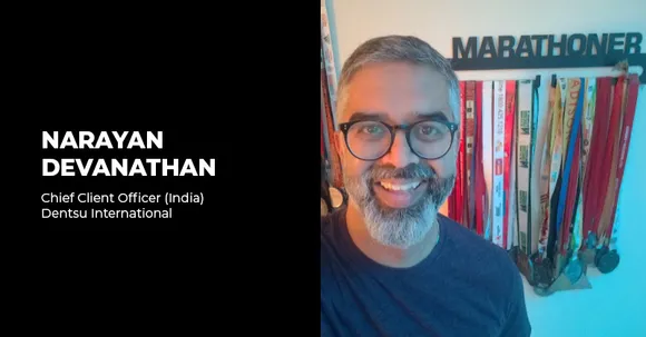 Dentsu International names Narayan Devanathan as Chief Client Officer for India