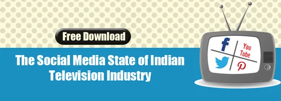[Free Download] The Social Media State of Indian Television Industry