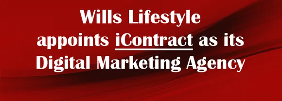 [Industry Update] Wills Lifestyle Appoints iContract as its Digital Marketing Agency