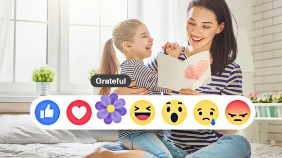 Facebook's Thankful and Grateful Reaction for Mother's Day and much more!