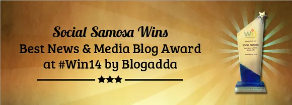 Social Samosa Wins Best News & Media Blog Award at #Win14 by Blogadda