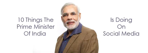 10 Things India’s Prime Minister Is Doing On Social Media