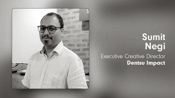 Sumit Negi joins Dentsu Impact as Executive Creative Director