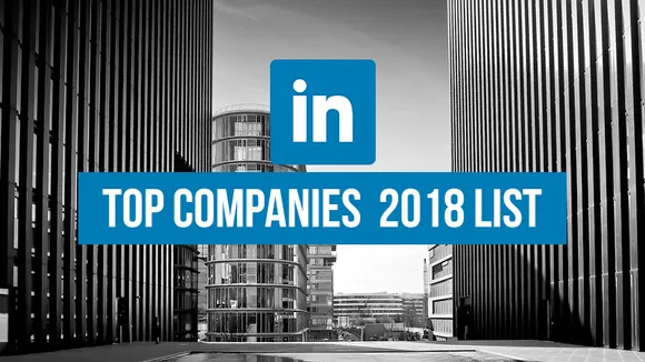 Top Companies in India for 2018 by LinkedIn