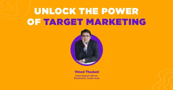 Unlocking the Power of Target Marketing with Vinod Thadani