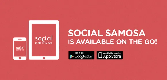 Social Samosa Android & iOS Apps Launched