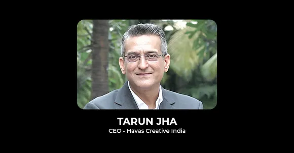 Havas Group India appoints Tarun Jha as CEO - Havas Creative India