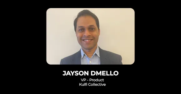 Kulfi Collective appoints Jayson DMello as VP - Product