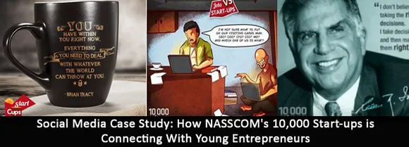 Social Media Case Study: How NASSCOM's 10,000 Start-ups Connected with 18k Young Entrepreneurs Through Social Media