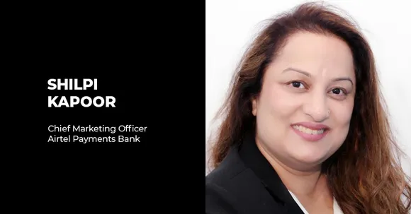 Airtel Payments Bank appoints Shilpi Kapoor as Chief Marketing Officer
