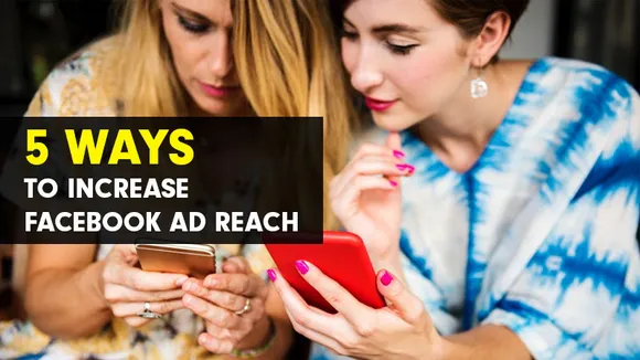 [Infographic] 5 ways to increase Facebook Ad Reach