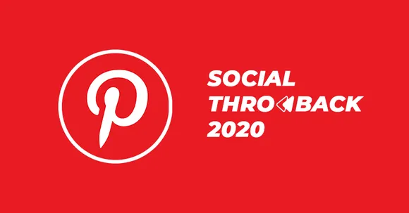 #SocialThrowback2020: A look at Pinterest's journey through the year