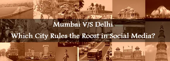 Mumbai V/S Delhi- Which City Rules the Roost in Social Media?