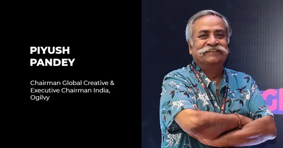 Give the idea the space to engage with people and make an impact: Piyush Pandey