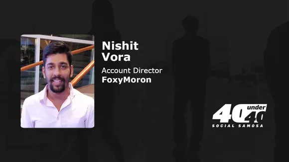 #SS40Under40: Be a Sponge-learn as much as you can: Nishit Vora, FoxyMoron
