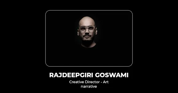 Rajdeepgiri Goswami roped in as Creative Director by narrative