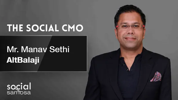 #TheSocialCMO: Manav Sethi shares ALTBalaji's marketing mantra