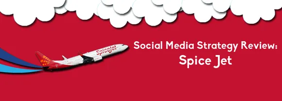 Social Media Strategy Review: SpiceJet