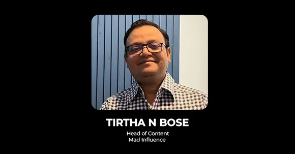 Mad Influence onboards Tirtha N Bose as Head of Content