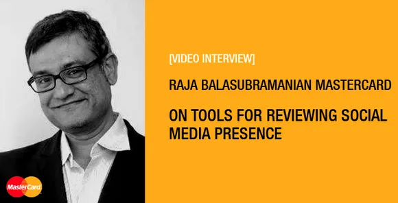 [Video Interview] Raja Balasubramanian, MasterCard, on Tools For Reviewing Social Media Presence