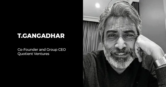 Quotient Ventures onboards T. Gangadhar as Co-Founder & Group CEO