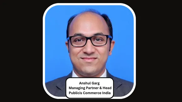 Anshul Garg joins Publicis Groupe India as Managing Partner