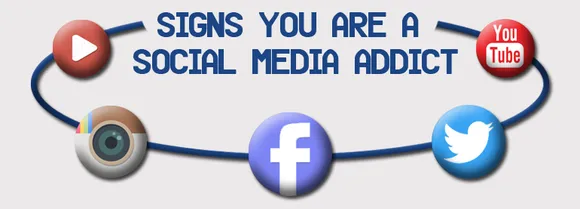 Signs You Are A True Social Media Addict