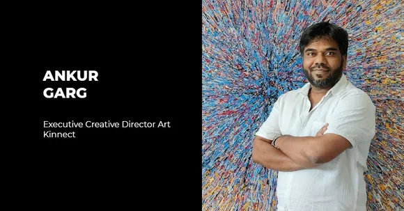 Kinnect appoints Ankur Garg as ECD for its Delhi & Bengaluru offices