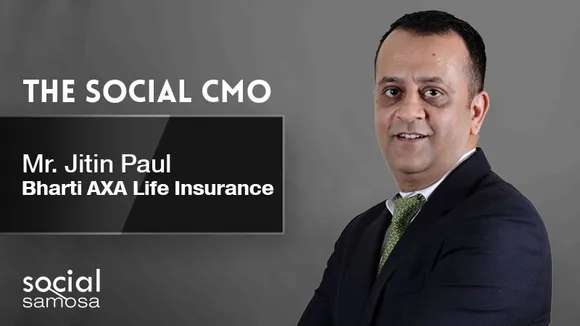 #TheSocialCMO: Going beyond insurance with Jitin Paul, Bharti AXA Life Insurance