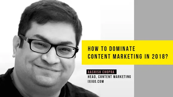 How to dominate Content Marketing in 2018?