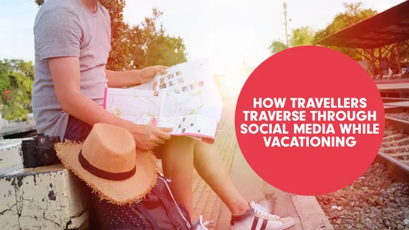 Infographic: How travellers traverse through social media while vacationing