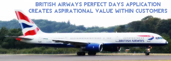 Social Media Campaign Review: British Airways Perfect Days Application Creates Aspirational Value Within Customers