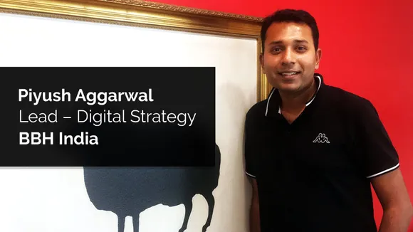 BBH India ropes in Piyush Aggarwal as Lead Digital Strategy